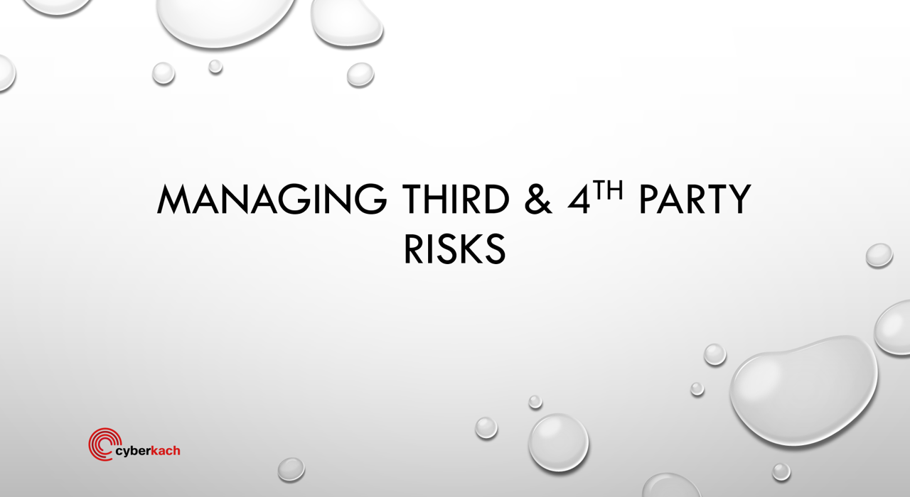 MANAGING THIRD & FOURTH PARTY RISKS